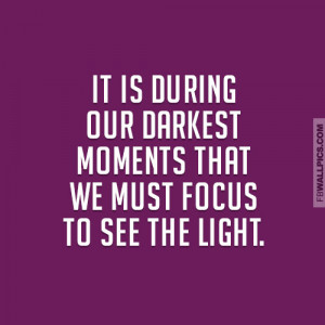 Focus To See The Light Quote Picture