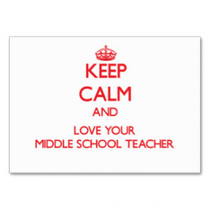 Keep Calm and Love your Middle School Teacher Business Card Template