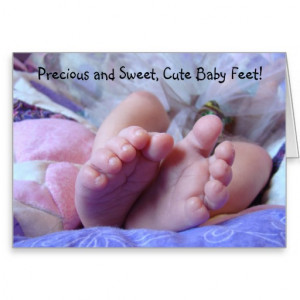 Precious & Sweet Cute Baby Feet! Cards Baby toes