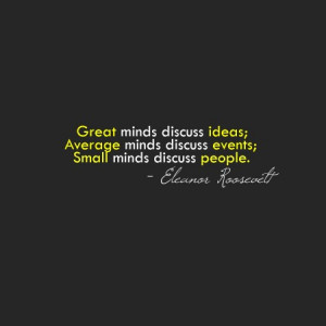 Great Minds Discuss Ideas