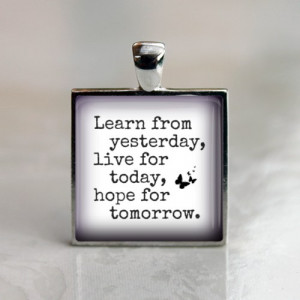 ... _live_for_today_hope_tomorrow_quote_glass_necklace_30a4a174.jpg