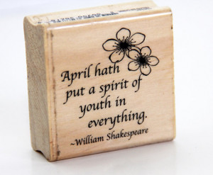 APRIL Quote Stamp Shakespeare Spring Dogwood Flower Flowers Wood ...