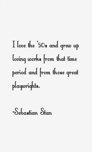 Sebastian Stan Quotes & Sayings