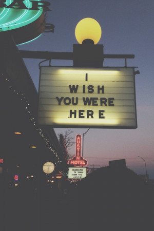 ... quotes i wish you were here part of me with me i crave you next to me