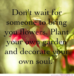 flowers-life-good-quotes-pictures-great-sayings-pics-motivational ...