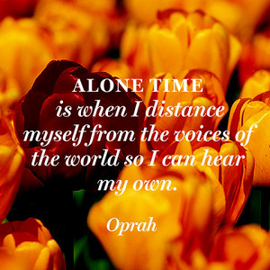 Quotes Alone Time Oprah