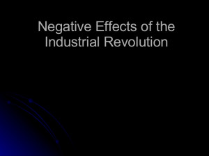 Negative Effects Of The Industrial Revolution