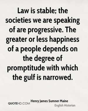 Henry James Sumner Maine Happiness Quotes
