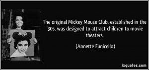 The original Mickey Mouse Club, established in the '30s, was designed ...