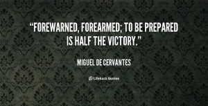 ... -De-Cervantes-forewarned-forearmed-to-be-prepared-is-half-5996.png
