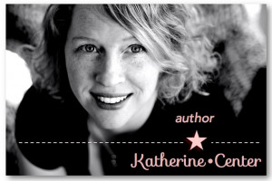 Katherine Center! Author of bittersweet novels about love and family ...