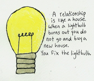 ... relationship quote lightbulb best quote true quote real quote couple