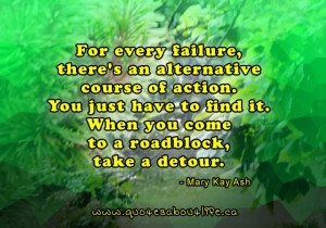 ... You just have to find it. When you come to a roadblock, take a detour