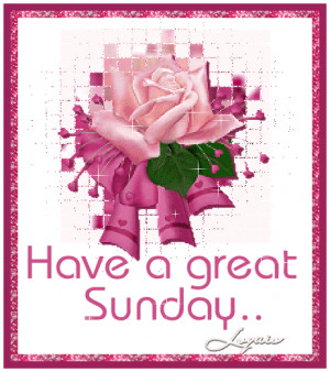 Have a great Sunday