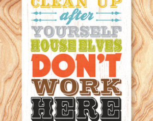 Quote Art Print -18X2 4 - No. Q0075 - Clean up after yourself ...