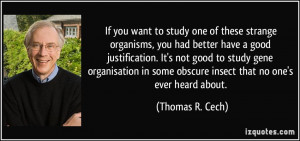 More Thomas R. Cech Quotes