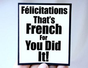 congratulations_graduation_quote_with_fun_french_quote_large.jpg?v ...