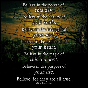 Believe in the power of