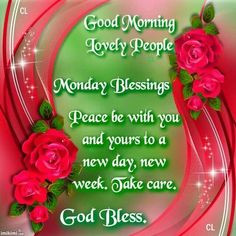 MONDAY BLESSINGS!