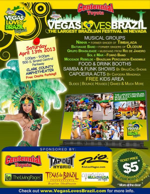 Vegas Loves Brazil Festival Las Vegas Saturday, April 13,2013