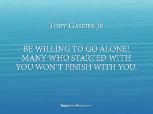 Tony Gaskins Jr Be Alone Quotes