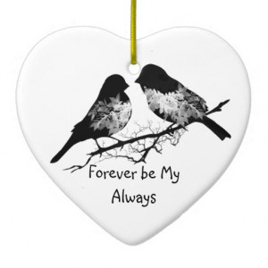 ... be my always love quote with bird custom name or monogram love birds