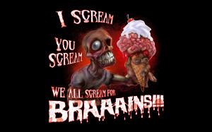 Home Browse All We All Scream For Brains