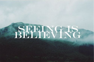 Seeing Is Believing... ::)