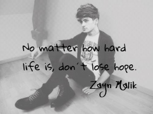 zayn malik quotes and sayings about life hope inspiring inspirational ...