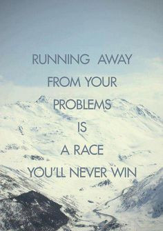... , keep running, daily motivation, inspiration quotes, running away