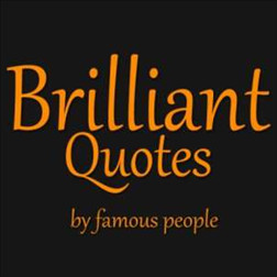 Brilliant Quotes