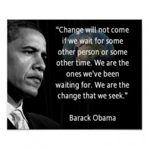 We are the Change that we seek