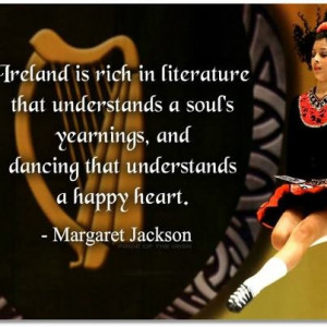 Quote: Ireland is rich in literature that understands a soul's ...