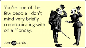 Worst someecard competition/now on to hilarious ones
