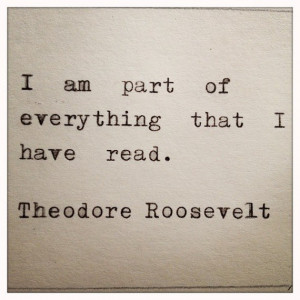 Theodore roosevelt, quotes, sayings, reading, life