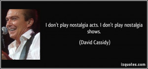 More David Cassidy Quotes