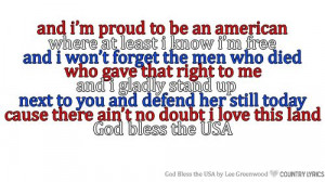 ... ain t no doubt i love this land god bless the usa god bless the usa