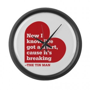 ... > Breaking Living Room > The Tin Man Heart Quote Large Wall Clock