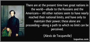 There are at the present time two great nations in the world—allude ...
