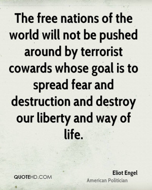 The free nations of the world will not be pushed around by terrorist ...