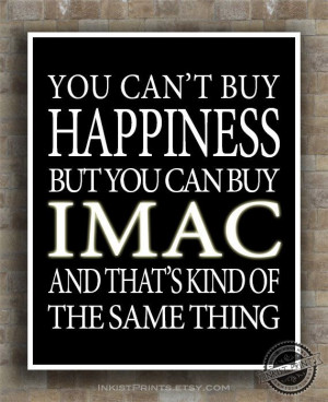 Apple iMAC Inspirational Quotes Poster Can't buy by InkistPrints, $9 ...