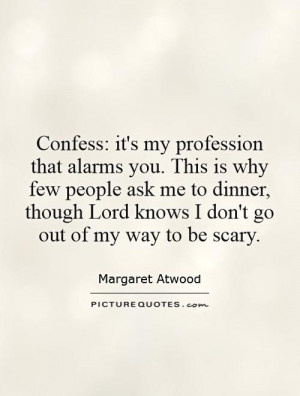 ... this-is-why-few-people-ask-me-to-dinner-though-lord-knows-quote-1.jpg