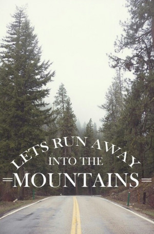 Yes Please Great Smoky Mountain, Adventure, Quote, Yes Pleas, East ...