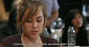 lauren conrad quotes from the hills