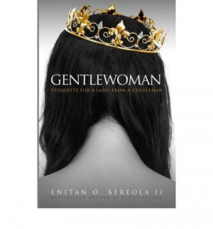 ... quotes from a book entitled “Gentlewoman” written by Enitan O