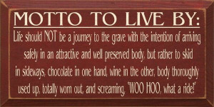 Sawdust City LLC - Motto To Live By...Chocolate and Wine, $30.00 (http ...