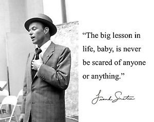 Frank-Sinatra-lesson-in-life-Autograph-Quote-8-x-10-11-x-14-Photo ...