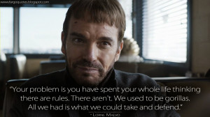 ... had is what we could take and defend. Lorne Malvo Quotes, Fargo Quotes