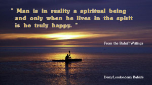 Man is, in reality, a spiritual being, and only when he lives in the ...