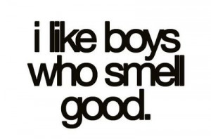 boys, good, like, smell, smell good, who, yum
